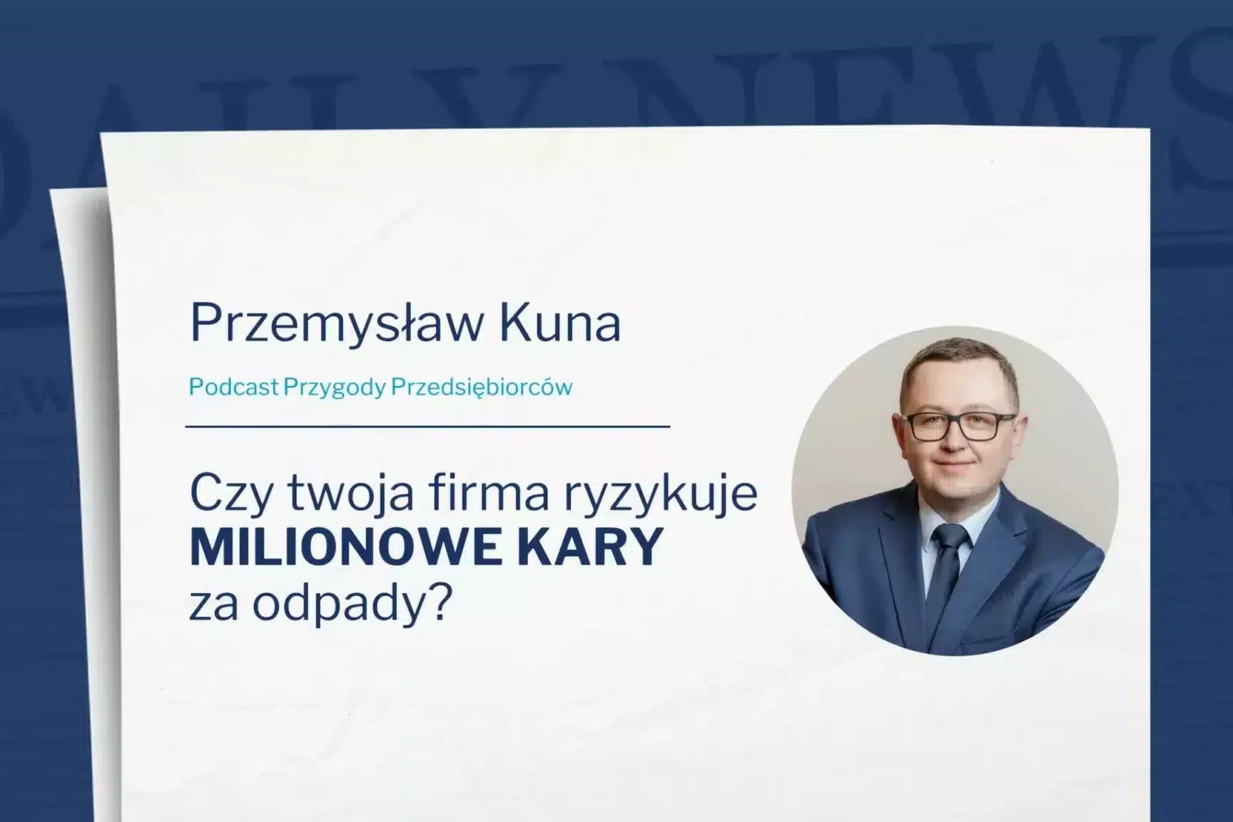 przemyslaw kuna przygody przedsiebiorców