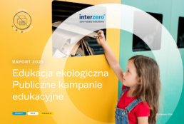 edukacja ekologiczna i publiczne kampanie edukacyjne raport interzero 2023