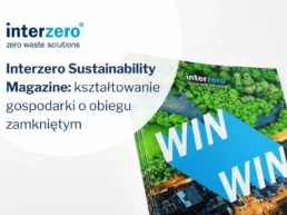 Interzero Sustainability Magazine: kształtowanie gospodarki o obiegu zamkniętym