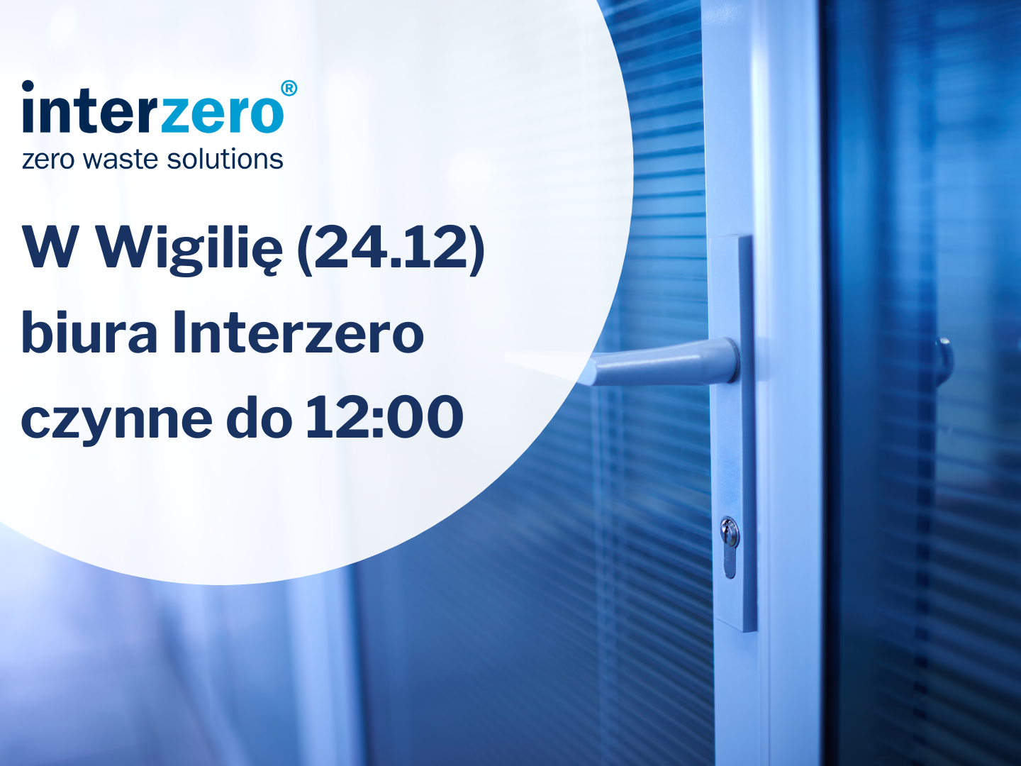 W Wigilię (24.12) biura Interzero czynne do 12:00
