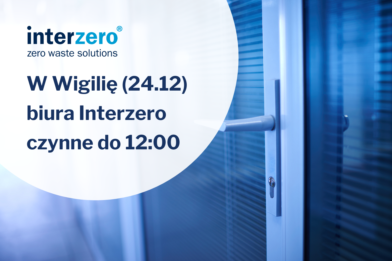 W Wigilię (24.12) biura Interzero czynne do 12:00