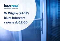 W Wigilię (24.12) biura Interzero czynne do 12:00