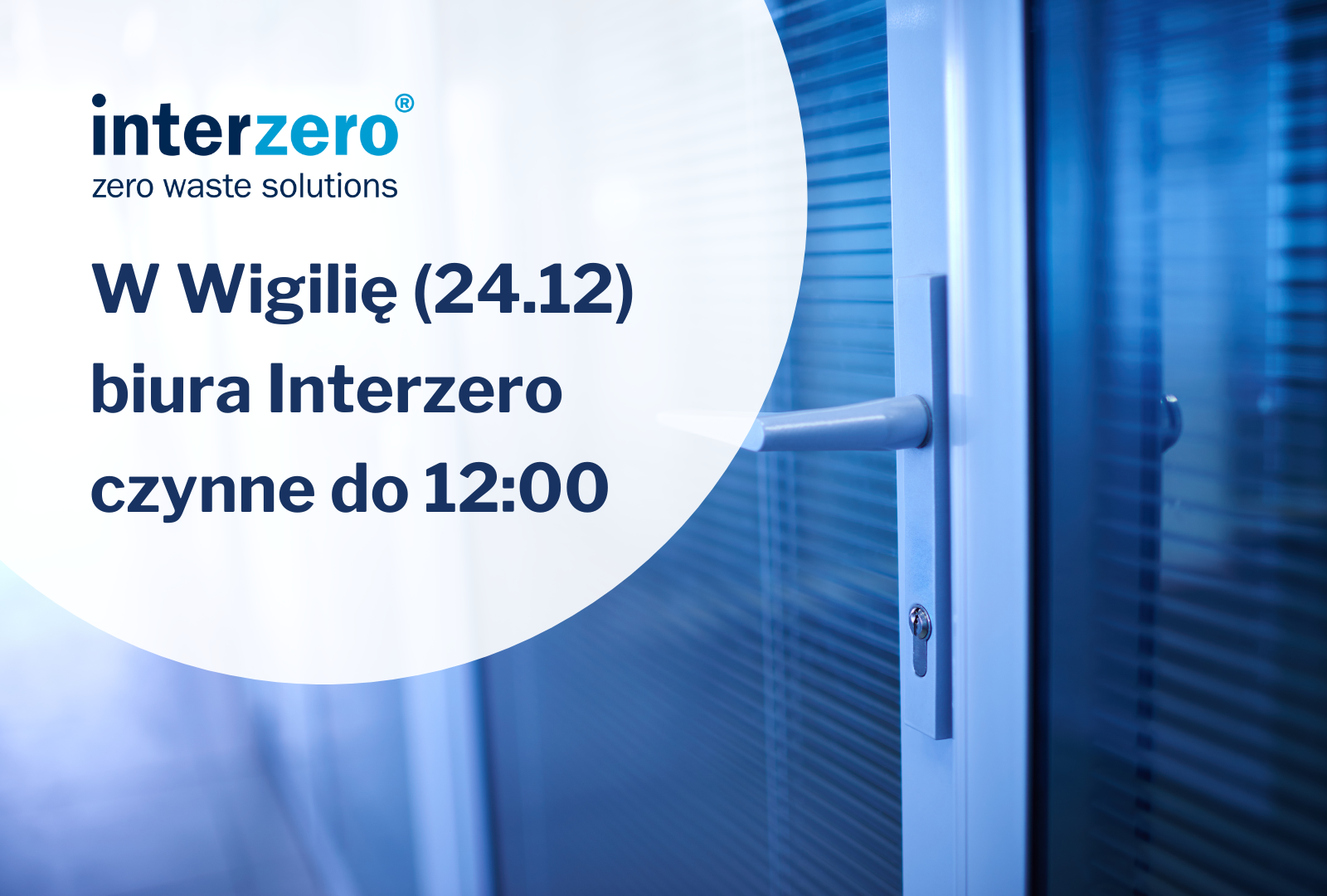 W Wigilię (24.12) biura Interzero czynne do 12:00