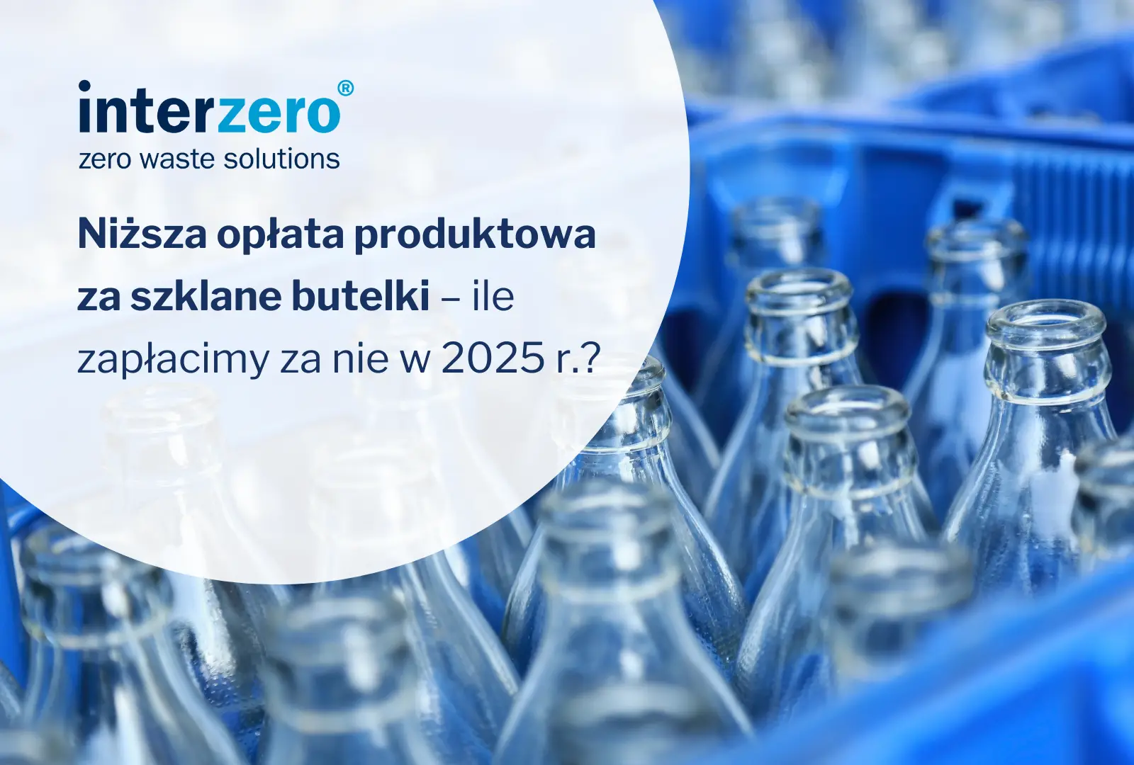 opłata produktowa za szklane butelki wielokrotnego użytku objęte systemem kaucyjnym