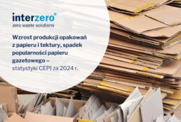 Wzrost produkcji opakowań z papieru i tektury, spadek popularności papieru gazetowego – Cepi prezentuje wstępne statystyki za 2024 r.