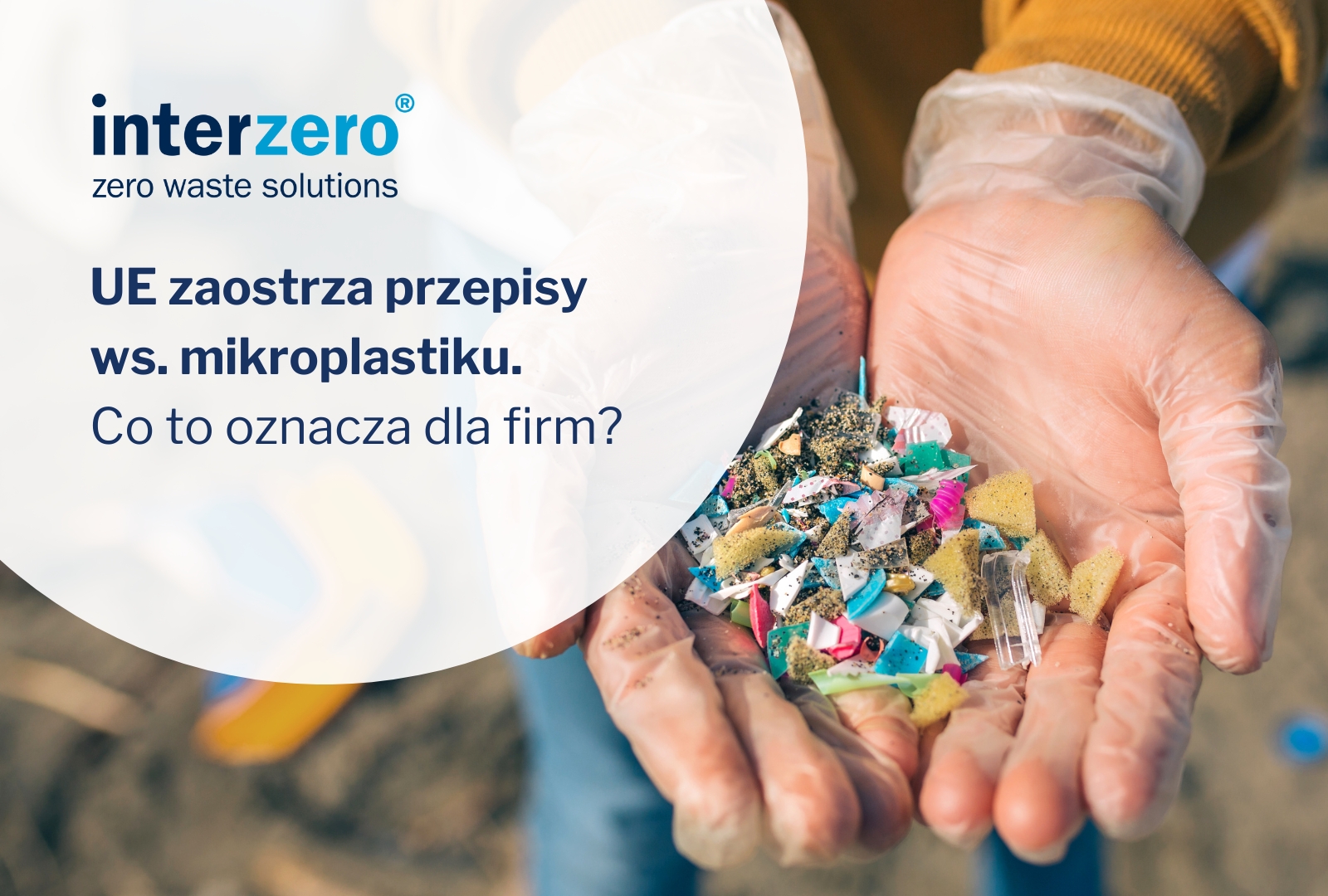UE zaostrzy przepisy dla firm przetwarzających granulat. Jest porozumienie ws. ograniczenia wycieków mikroplastików