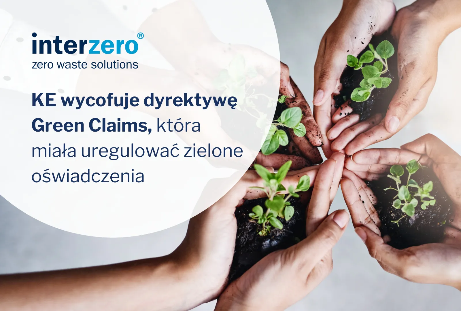 KE wycofuje dyrektywę Green Claims, która miała uregulować zielone oświadczenia