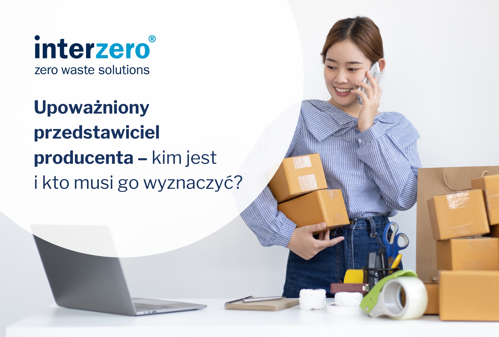 Upoważniony przedstawiciel producenta: co to i kogo dotyczy?