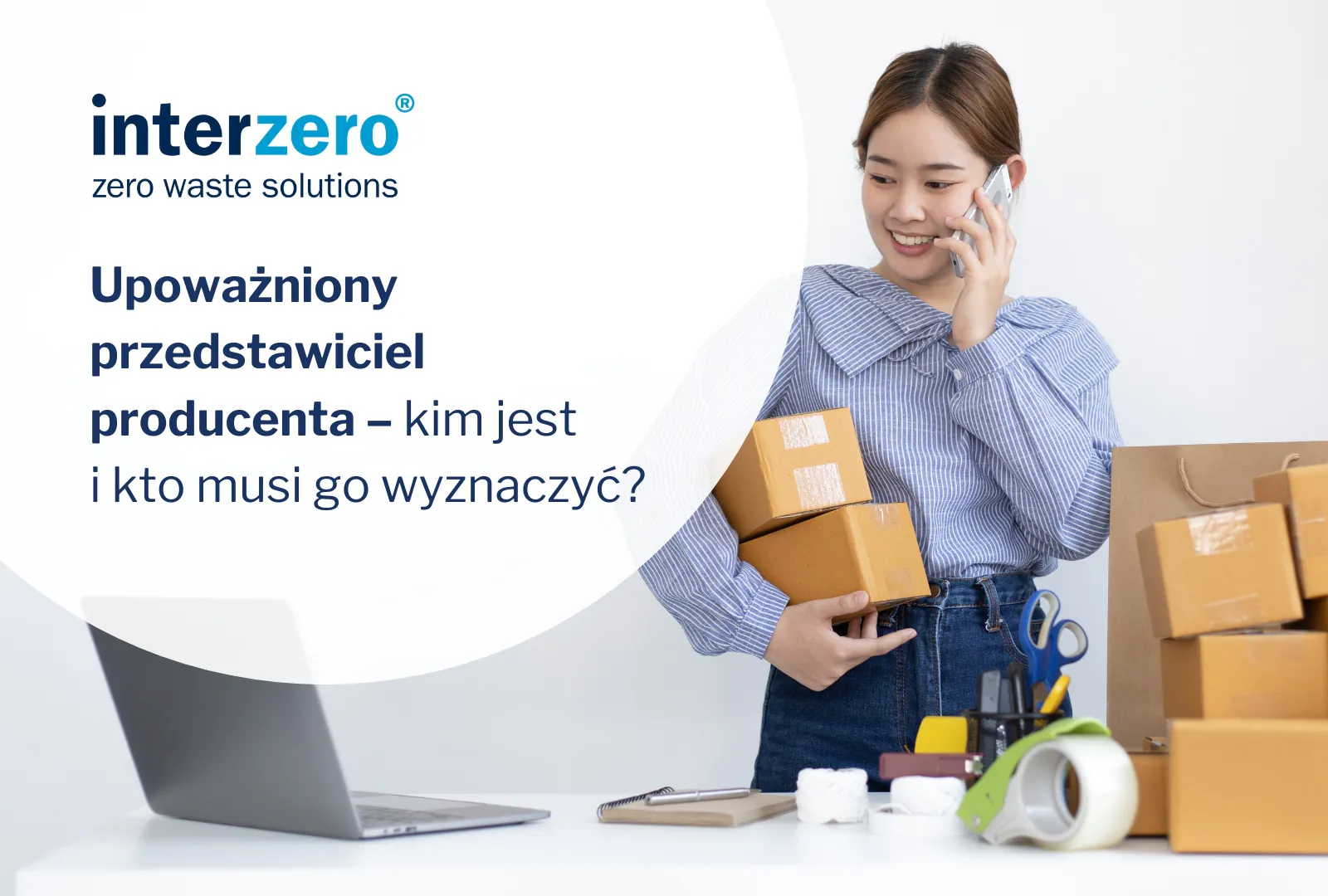 Upoważniony przedstawiciel producenta: co to i kogo dotyczy?