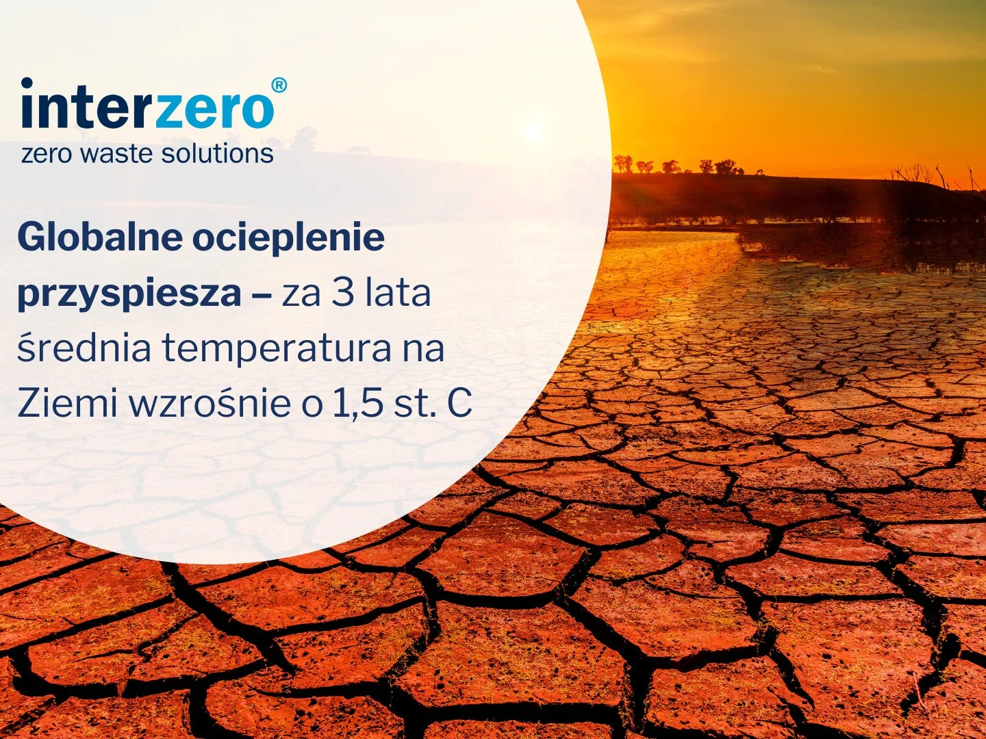 Globalne ocieplenie przyspiesza – za 3 lata średnia temperatura na Ziemi wzrośnie o 1,5 st. C