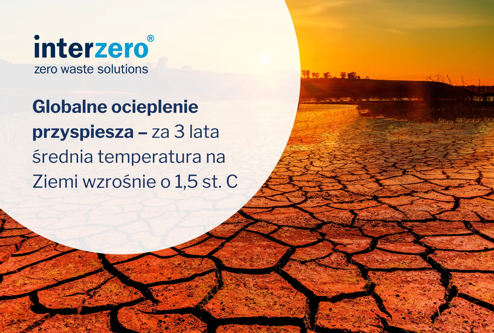 Globalne ocieplenie przyspiesza – za 3 lata średnia temperatura na Ziemi wzrośnie o 1,5 st. C
