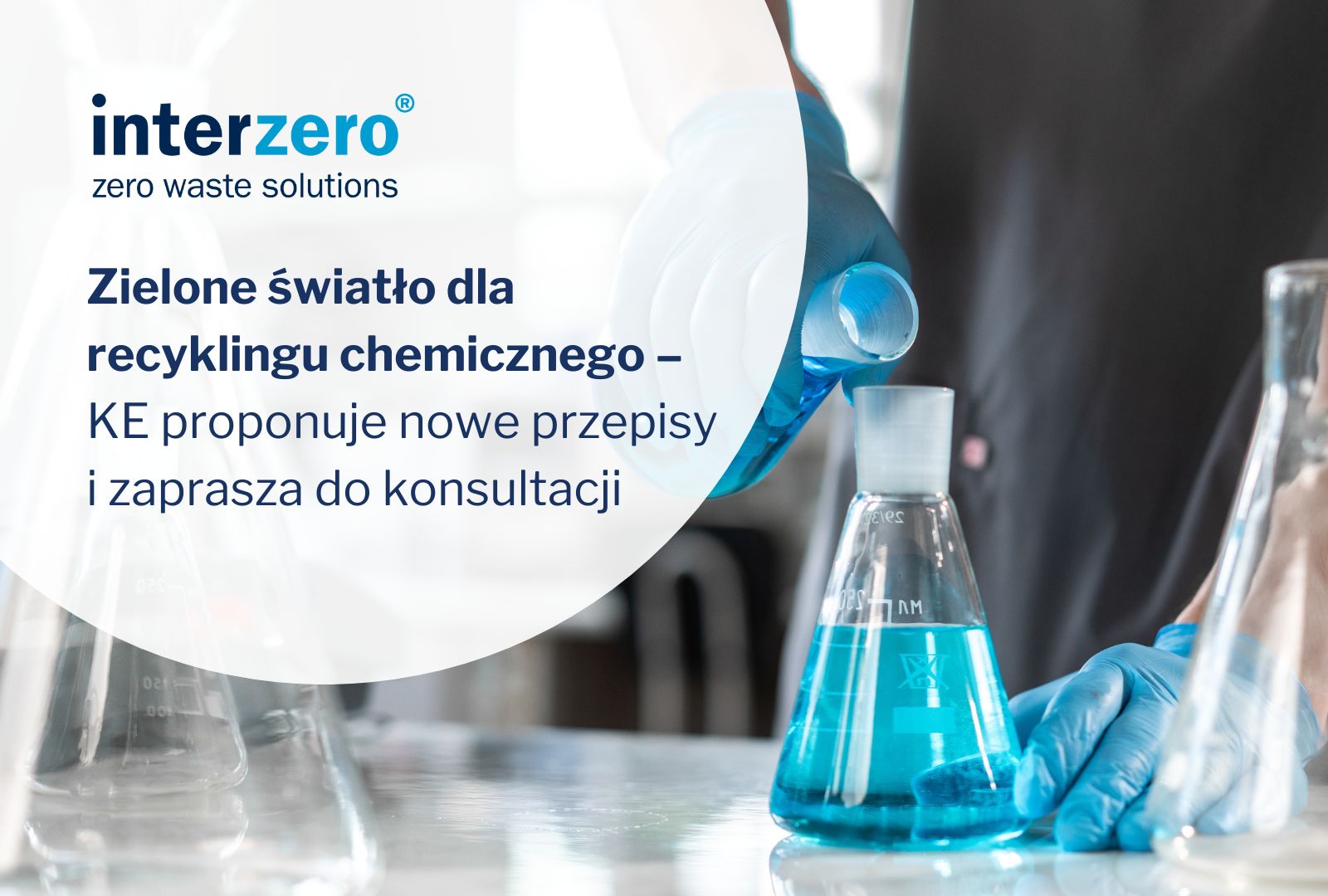 Zielone światło dla recyklingu chemicznego – KE proponuje nowe przepisy i zaprasza do konsultacji