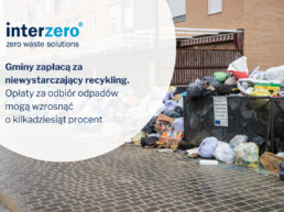 Gminy zapłacą za niewystarczający recykling. Opłaty za odbiór odpadów mogą wzrosnąć o kilkadziesiąt procent