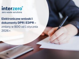 Elektroniczne wnioski i dokumenty DPR i EDPR – zmiany w BDO od 1 stycznia 2026 r.