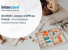 Od 2026 r. zmiany w EPR we Francji – ekomodulacja i system bonus-malus