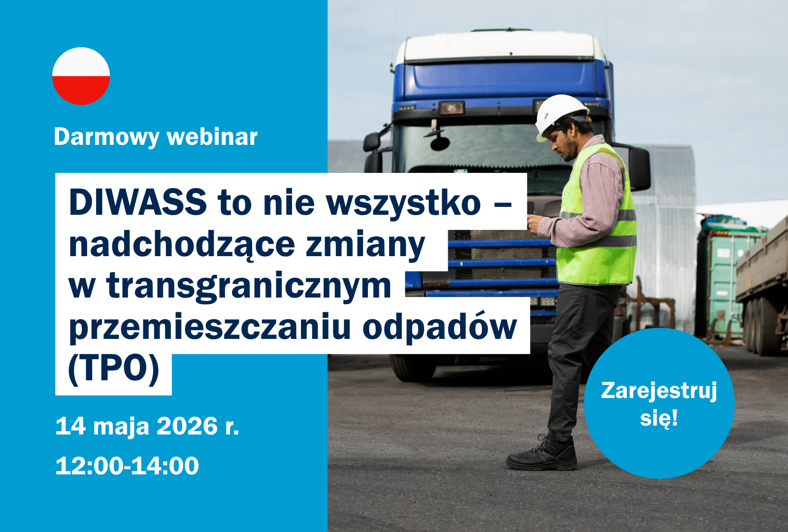 Darmowy webinar: DIWASS to nie wszystko – nadchodzące zmiany w transgranicznym przemieszczaniu odpadów (TPO)