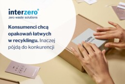 Konsumenci chcą opakowań łatwych w recyklingu. Inaczej pójdą do konkurencji