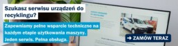 Szukasz serwisu urządzeń do recyklingu?