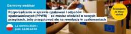 Rozporządzenie w sprawie opakowań i odpad&oacute;w opakowaniowych (PPWR)
