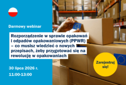 Rozporządzenie w sprawie opakowań i odpadów opakowaniowych (PPWR)